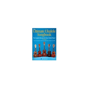 The Ultimate Ukulele Songbook